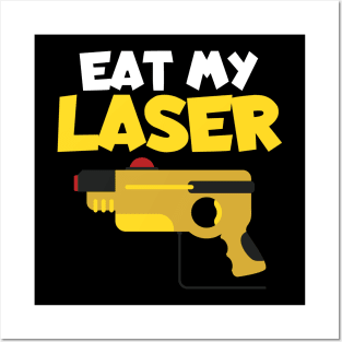 Lasertag eat my laser Posters and Art